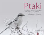 Promocja albumu "Ptaki Tatr i Podtatrza" i spotkanie z autorem