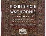 Wystawa Kobierców wschodnich z kolekcji Włodzimierza i Jerzego Kulczyckich