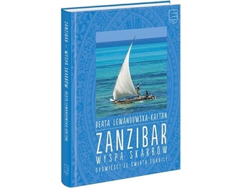 Zanzibar-wyspa skarbów. Opowieści ze świata Suahili.