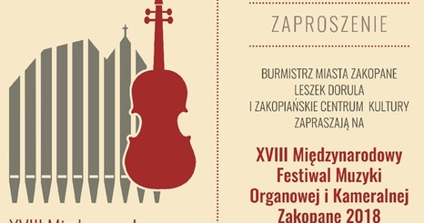 XVIII Międzynarodowy Festiwal Muzyki Organowej i Kameralnej w Zakopanem