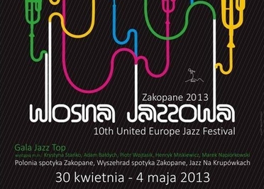 Wiosna Jazzowa Zakopane 2013 / 10th United Europe Jazz Festival w miejscowości 