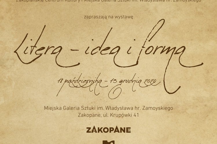 Zaproszenie na wystawę "Litera - idea i forma" w miejscowości Zakopane