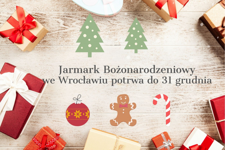 Jarmark Bożonarodzeniowy we Wrocławiu potrwa do 31 grudnia w miejscowości Wrocław