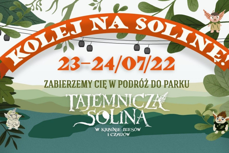 Kolej na Solinę! Zabierzemy Cię w podróż do krainy bieszczadzkich krajobrazów i magii Parku Tajemnic w miejscowości Solina