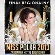 Wybory Miss Polka 2013 ? kolejne eliminacje już w sobotę w Zakopanem w miejscowości 